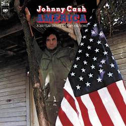 Johnny Cash : America: a 200 Years Salute in Story and Song